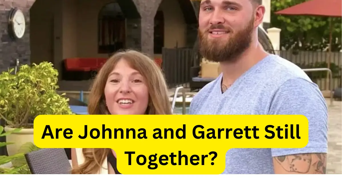 Are Johnna and Garrett Still Together? A Love After Lockup Update